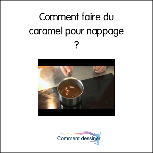 Comment faire du caramel pour nappage